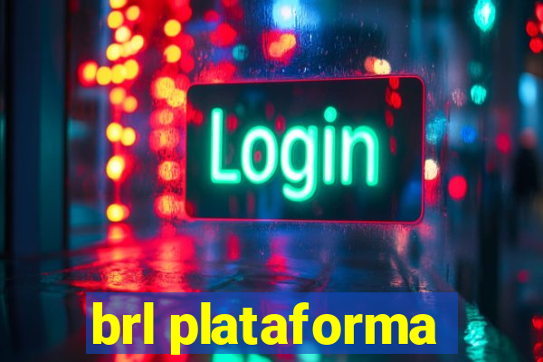 brl plataforma